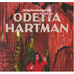 Odetta Hartman Old Rockhounds Never Die Vinyl LP