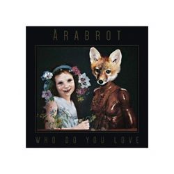 Årabrot Who Do You Love Vinyl LP