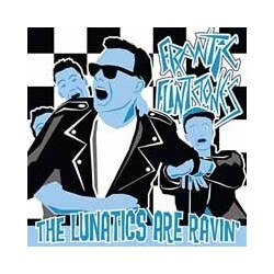 Frantic Flintstones The Lunatics Are Ravin' Vinyl LP