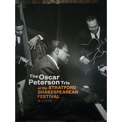 The Oscar Peterson Trio The Oscar Peterson Trio at the Stratford Shakespearean Festival Vinyl LP
