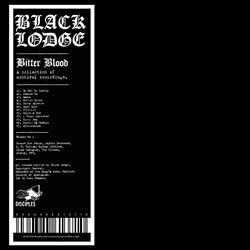 Black Lodge Bitter Blood (A Collection of Archival Recordings) Vinyl LP