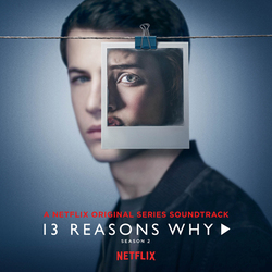 Various 13 Reasons Why: Season 2 (A Netflix Original Series Soundtrack) Vinyl 2 LP