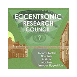 The Eccentronic Research Council Johnny Rocket, Narcissist & Music Machine... I'm Your Biggest Fan Vinyl LP