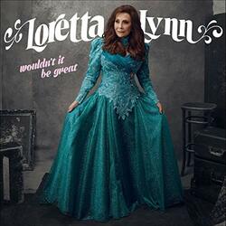 Loretta Lynn Wouldn't It Be Great Vinyl LP