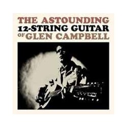 Glen Campbell The Astounding 12-String Guitar Of Glen Campbell Vinyl LP