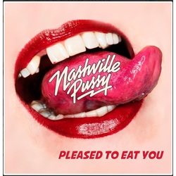 Nashville Pussy Pleased To Eat You Vinyl LP