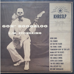 C.W. Stoneking Gon' Boogaloo Vinyl LP