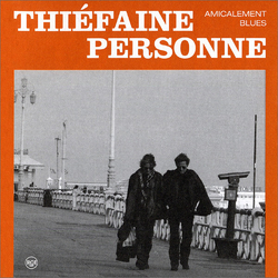 Hubert Félix Thiéfaine / Paul Personne Amicalement Blues Vinyl 2 LP