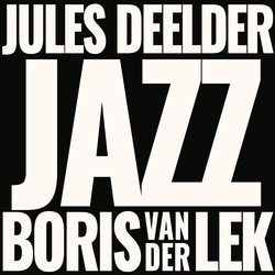 Jules Deelder / Boris Vanderlek Jazz Vinyl LP