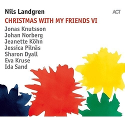Nils Landgren Christmas With My Friends VI Vinyl LP