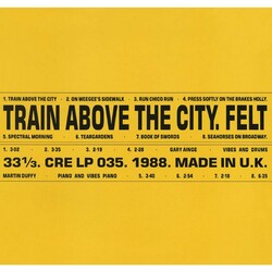 Felt Train Above The City Vinyl LP