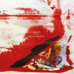 Haley (6) Pleasureland Vinyl LP