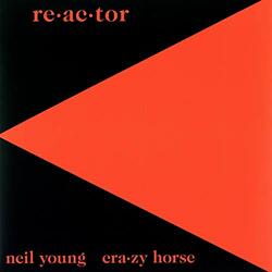 Neil Young & Crazy Horse Reactor Vinyl LP