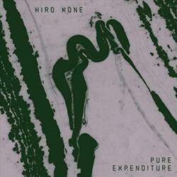 Hiro Kone Pure Expenditure Vinyl LP