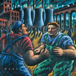 King Crimson Heavy ConstruKction Vinyl LP