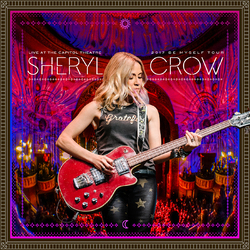 Sheryl Crow Live At The Capitol Theatre: 2017 Be Myself Tour Vinyl LP