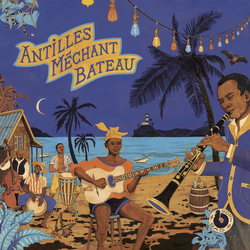 Various Antilles Méchant Bateau Vinyl LP