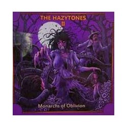 The Hazytones The Hazytones II:Monarchs Of Oblivion Vinyl LP