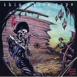 Thin White Rope In The Spanish Cave Vinyl LP