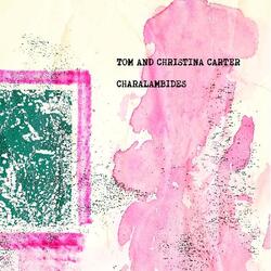 Charalambides Tom And Christina Carter Vinyl 2 LP