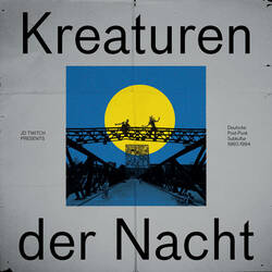JD Twitch Kreaturen Der Nacht (Deutsche Post-Punk Subkultur 1980-1985) Vinyl 2 LP