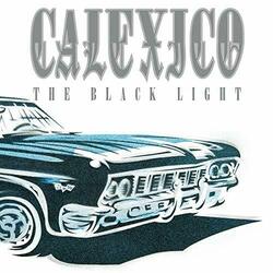 Calexico The Black Light Vinyl 2 LP