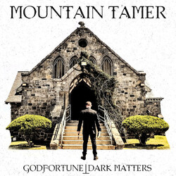 Mountain Tamer Godfortune - Dark Matters