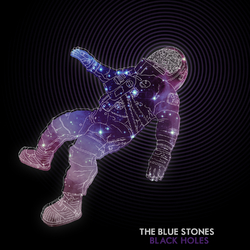 The Blue Stones Black Holes Vinyl LP