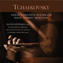Pyotr Ilyich Tchaikovsky / David Oistrach / Staatskapelle Dresden / Franz Konwitschny / Vladimir Yampolsky Violin Concerto In D Major Vinyl LP