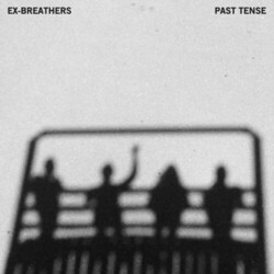 Ex-Breathers Past Tense Vinyl LP
