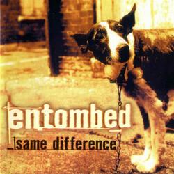 Entombed Same Difference Vinyl LP