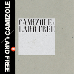 Camizole / Lard Free Camizole + Lard Free Vinyl LP