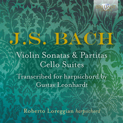Johann Sebastian Bach / Roberto Loreggian Violin Sonatas & Partitas, Cello Suites - Transcribed For Harpsichord By Gustav Leonhardt Vinyl LP