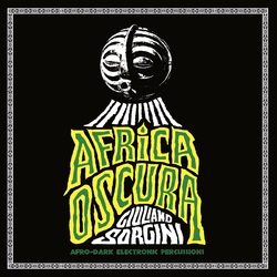 Giuliano Sorgini Africa Oscura Vinyl LP