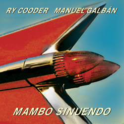 Ry Cooder / Manuel Galbán Mambo Sinuendo Vinyl LP