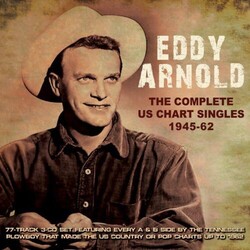 Eddy Arnold Complete Us Chart Singles 1945-62 77 Track 3-Cd Set 3 CD