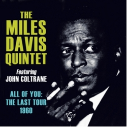The Miles Davis Quintet All Of You: The Last Tour 1960 Vinyl LP