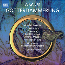 Richard Wagner / Gun-Brit Barkmin / Daniël Brenna / Shenyang / Eric Halfvarson / Amanda Majeski / Michelle DeYoung / Hong Kong Philharmonic Orchestra 