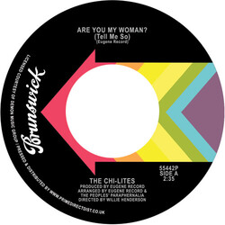 The Chi-Lites Are You My Woman? (Tell Me So) / Stoned Out Of My Mind Vinyl LP