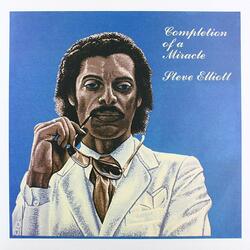 Steve Elliott Completion Of A Miracle Vinyl LP