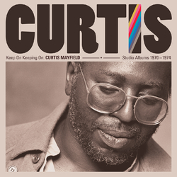 Curtis Mayfield Keep On Keeping On: Curtis Mayfield Studio Albums 1970-1974 Vinyl LP