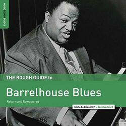 Various The Rough Guide To Barrelhouse Blues (Reborn And Remastered) Vinyl LP