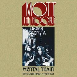 Mott The Hoople Mental Train (The Island Years • 1969-1971) Vinyl LP