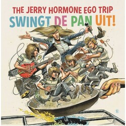 The Jerry Hormone Ego Trip Swingt De Pan Uit! Vinyl LP
