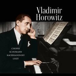 Vladimir Horowitz / Frédéric Chopin / Robert Schumann / Sergei Vasilyevich Rachmaninoff / Franz Liszt Columbia Records Presents Vladimir Horowitz • Wo