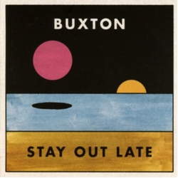 Buxton Stay Out Late Vinyl LP