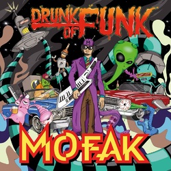 Mofak Drunk Of Funk Vinyl LP