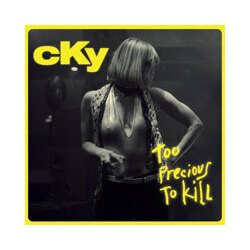 CKY Too Precious To Kill Vinyl LP