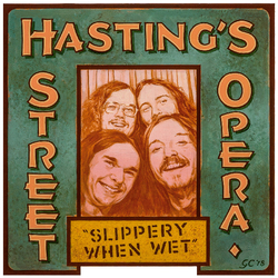 Hasting's Street Opera Slippery When Wet Vinyl LP