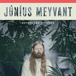 Júníus Meyvant Across The Borders Vinyl LP